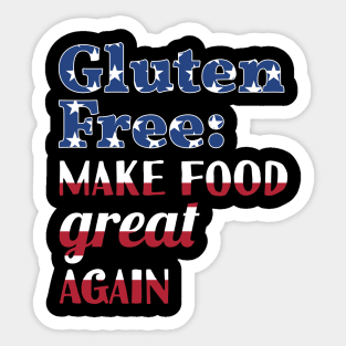 Gluten-Free Make Food Great Again Sticker